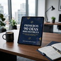 Primeros 90 Días Irresistibles: Guía Maestra para Triunfar y Destacar en tu Nuevo Empleo
